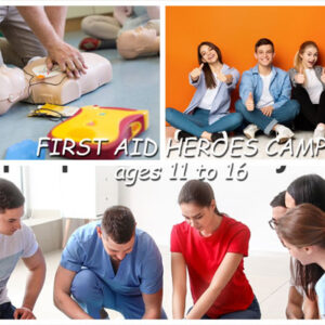 First Aid Heroes <em>4 day</em> Camp (Ages 11 to 16 years)